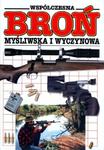 Współczesna broń myśliwska i wyczynowa. Ilustrowana encyklopedia w sklepie internetowym Booknet.net.pl