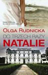 DO TRZECH RAZY NATALIE BR PRÓSZYŃSKI 9788379611225 w sklepie internetowym Booknet.net.pl