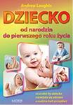 DZIECKO OD NARODZIN DO 1 ROKU ŻYCIA ASTRUM 9788372778024 w sklepie internetowym Booknet.net.pl