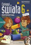 Ciekawi świata. Klasa 6, szkoła podstawowa, część 2. Matematyka. Podręcznik w sklepie internetowym Booknet.net.pl