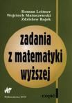 Zadania z matematyki wyższej Część 1 w sklepie internetowym Booknet.net.pl