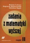 Zadania z matematyki wyższej Część 2 w sklepie internetowym Booknet.net.pl