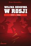 Wojna domowa w Rosji 1917-1920 w sklepie internetowym Booknet.net.pl