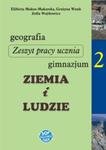 Geografia. Klasa 2, gimnazjum.Ziemia i ludzie. Zeszyt pracy ucznia w sklepie internetowym Booknet.net.pl