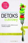 Detoks cukrowy Jak stracić na wadze, dobrze się czuć i młodziej wyglądać w sklepie internetowym Booknet.net.pl
