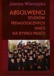 Absolwenci studiów pedagogicznych UMCS na rynku pracy w sklepie internetowym Booknet.net.pl