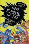 Nowe historyjki na raz w sklepie internetowym Booknet.net.pl