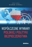 Współczesne wymiary polskiej polityki bezpieczeństwa w sklepie internetowym Booknet.net.pl