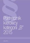 Podręcznik Kierowcy Kategorii B 2015 w sklepie internetowym Booknet.net.pl