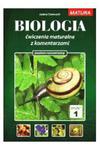 Matura. Biologia. Ćwiczenia maturalne z komentarzami. Zeszyt 1. Poziom rozszerzony w sklepie internetowym Booknet.net.pl