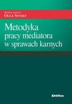 Metodyka pracy mediatora w sprawach karnych w sklepie internetowym Booknet.net.pl