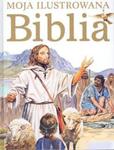 Moja ilustrowana Biblia w sklepie internetowym Booknet.net.pl
