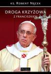 Droga Krzyżowa z Franciszkiem w sklepie internetowym Booknet.net.pl