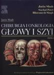 Chirurgia i onkologia głowy i szyi Tom 2 w sklepie internetowym Booknet.net.pl