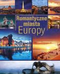 Romantyczne miasta Europy w sklepie internetowym Booknet.net.pl