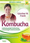 Kombucha. Cudowny grzyb herbaciany o leczniczych właściwościach w sklepie internetowym Booknet.net.pl