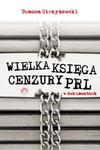 WIELKA KSIĘGA CENZURY w dokumentach w sklepie internetowym Booknet.net.pl