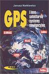 GPS I INNE SATELITARNE SYSTEMYNAWIG. w sklepie internetowym Booknet.net.pl