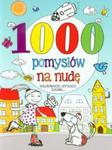 1000 pomysłów na nudę w sklepie internetowym Booknet.net.pl