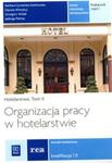 Organizacja pracy w hotelarstwie tom 2 cz 1 w sklepie internetowym Booknet.net.pl