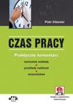 Czas pracy Praktyczny komentarz wzorcowe rozkłady przykłady rozliczeń orzecznictwo (z supleme w sklepie internetowym Booknet.net.pl