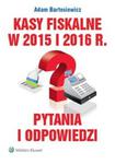 Kasy fiskalne w 2015 i 2016 r. Pytania i odpowiedzi w sklepie internetowym Booknet.net.pl