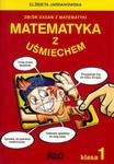 Matematyka z uśmiechem. Klasa 1. Zbiór zadań w sklepie internetowym Booknet.net.pl