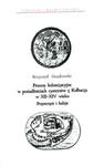 Procesy kolonizacyjne w posiadłościach cystersów z Kołbacza w XII-XIV wieku w sklepie internetowym Booknet.net.pl