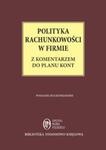 Polityka rachunkowości w firmie z komentarzem do planu kont - stan prawny: 1 lutego 2015 r. w sklepie internetowym Booknet.net.pl