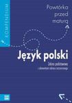 Powtórka przed maturą. Klasa 1-3, liceum/technikum. Język polski. Zakres podst. i rozsz. Kompendium w sklepie internetowym Booknet.net.pl