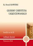 Głosimy Chrystusa ukrzyżowanego homilie na rok B w sklepie internetowym Booknet.net.pl