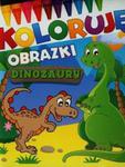 Dinozaury Koloruję obrazki w sklepie internetowym Booknet.net.pl