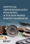 Instytucja odpowiedzialności posiłkowej w polskim prawie karnym skarbowym w sklepie internetowym Booknet.net.pl