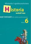 Historia wokół nas 6 zeszyt ćwiczeń w sklepie internetowym Booknet.net.pl