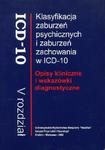 Klasyfikacja zaburzeń psychicznych i zaburzeń zachowania w ICD-10. Opisy kliniczne i wskazówki dia w sklepie internetowym Booknet.net.pl