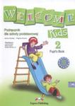Welcome Kids 2 Pupil`s Book + CD. Szkoła podstawowa w sklepie internetowym Booknet.net.pl