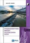 Wysokoefektywne metody oczyszczania wody. w sklepie internetowym Booknet.net.pl