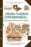 Chleba naszego powszedniego... w sklepie internetowym Booknet.net.pl