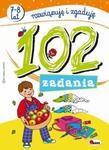 102 zadania. Rozwiązuję i zgaduję (7-8 lat) w sklepie internetowym Booknet.net.pl