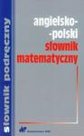 Angielsko-polski słownik matematyczny w sklepie internetowym Booknet.net.pl