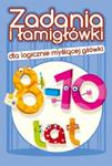 Zadania i łamigłówki dla logicznie myślącej główki. 8-10 lat w sklepie internetowym Booknet.net.pl