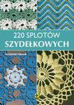 220 splotów szydełkowych w sklepie internetowym Booknet.net.pl