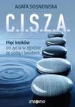 C.I.S.Z.A PIĆ KROKÓW DO ŻYCIAW ZGODZIE Z E SOBĄ ILLUMINATIO 9788364645563 w sklepie internetowym Booknet.net.pl