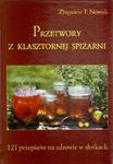 Przetwory z klasztornej spiżarni w sklepie internetowym Booknet.net.pl