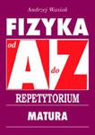 Fizyka od A do Z. Repetytorium w sklepie internetowym Booknet.net.pl