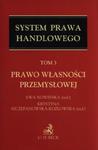 System Prawa handlowego Tom 3 Prawo własności przemysłowej w sklepie internetowym Booknet.net.pl