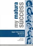 My Matura Success. Upper-Intermediate. Workbook. Język angielski. Ćwiczenia (+mp3 CD) w sklepie internetowym Booknet.net.pl