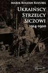 Ukraińscy Strzelcy Siczowi 1914-1920 w sklepie internetowym Booknet.net.pl