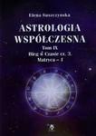 Astrologia współczesna t.9 Bieg w Czasie Część 3 Matryca 1 w sklepie internetowym Booknet.net.pl