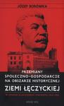 Przemiany społeczno-gospodarcze na obszarze historycznej ziemi łęczyckiej w sklepie internetowym Booknet.net.pl